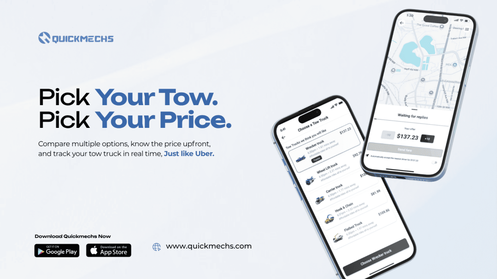 Promotional banner for QuickMechs showing the headline “Pick Your Tow. Pick Your Price.” alongside two smartphones displaying the app’s tow truck selection and pricing interface. The design highlights upfront pricing, real-time tracking, and secure in-app payments, with Google Play and App Store download badges and the website www.quickmechs.com displayed at the bottom.